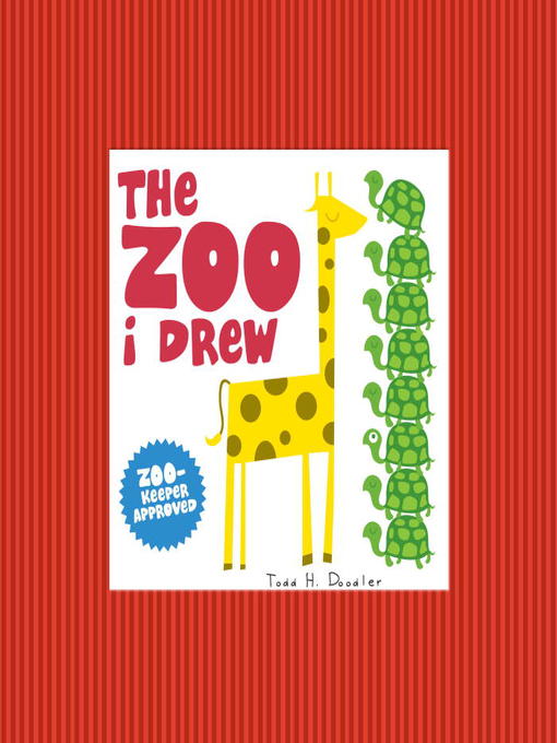 Title details for The Zoo I Drew by Todd H. Doodler - Wait list
